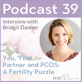 PCOS Podcast No. 39: You, Your Partner and PCOS: a Fertility Puzzle