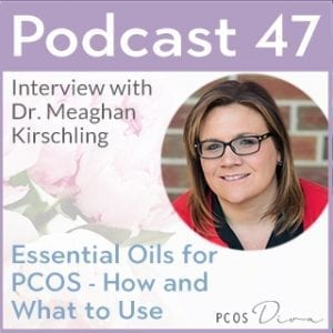 PCOS Podcast No. 47 - Essential Oils