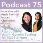 PCOS Podcast 75 - Celmatix