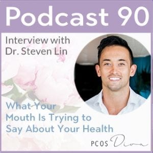 PCOS Podcast 90 Mouth saying about health