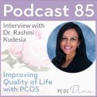 PCOS Podcast 85 -Quality of Life