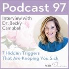 PCOS Podcast No. 97 with Dr. Becky Campbell