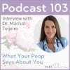 PCOS Podcast 103 - What Your Poop Says About You