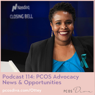 PCOS Podcast no. 114 PCOS Advocacy