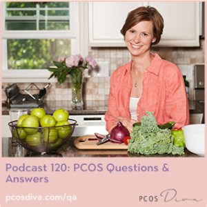 PCOS Podcast Ep 120 Questions and Answers