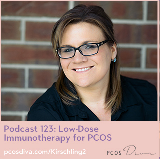 PCOS Podcast No 123 Dr Kirschling - Immunotherapy