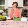 PCOS Podcast 127 - Meal Planning