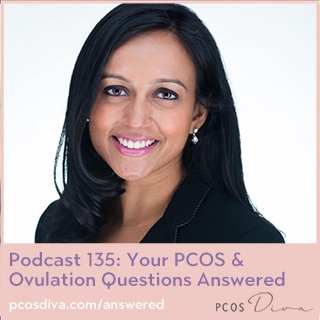 PCOS Podcast 135 - PCOS Questions Answered