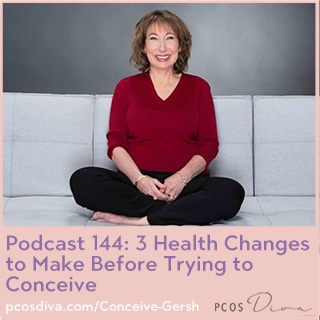 PCOS Podcast 144 - 3 Changes before TTC