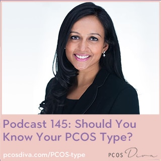 PCOS Podcast 145 - Your PCOS Type