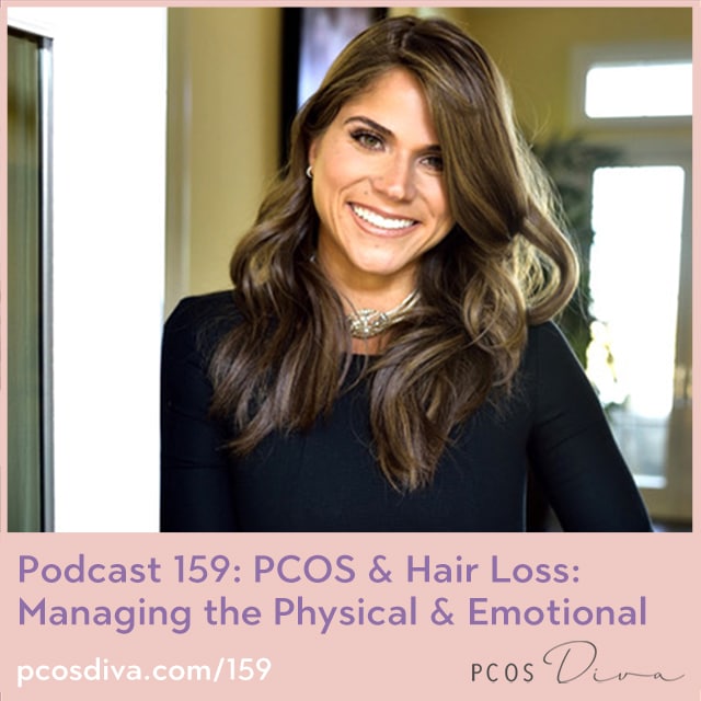 PCOS & Hair Loss: Managing the Physical & Emotional [Podcast]
